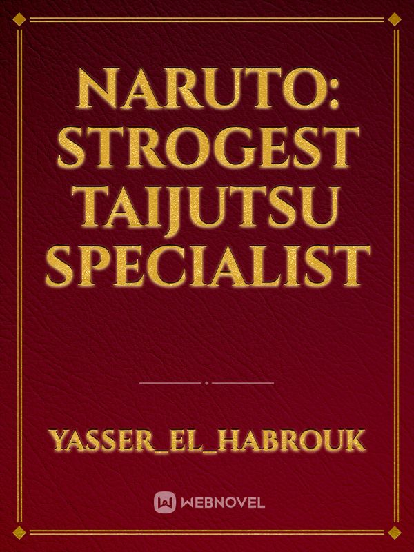 Naruto: Strogest taijutsu specialist icon