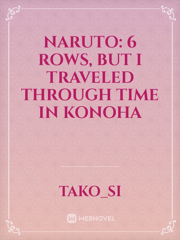 Naruto: 6 rows, but I traveled through time in konoha icon