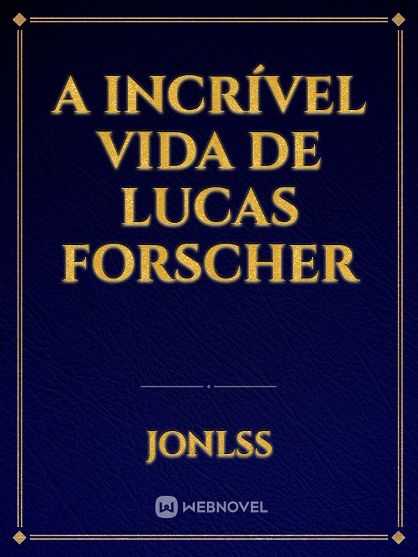 A incrível vida de Lucas Forscher icon