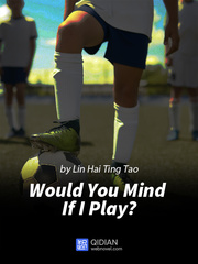 Would You Mind If I Play? Book
