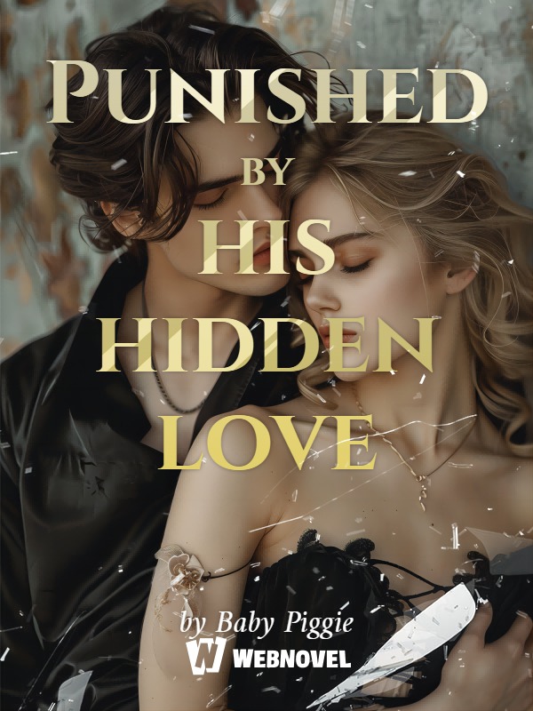 Punished by his hidden love