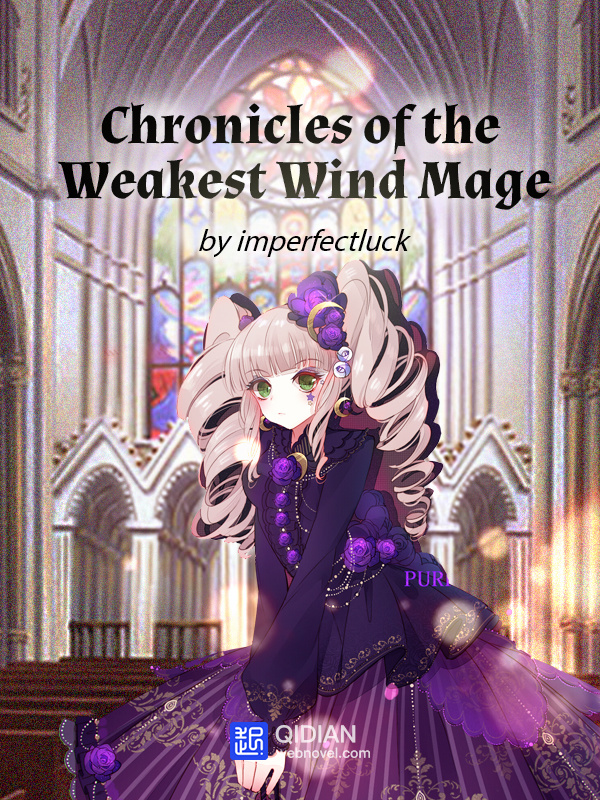 Chronicles of the Weakest Wind Mage