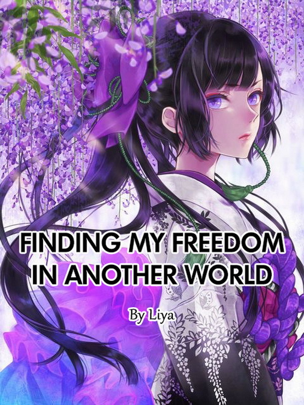 Finding My Freedom In Another World Book