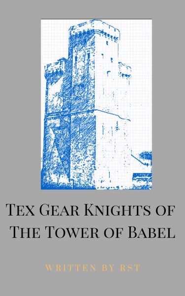 Tex Gear Knights of the Tower of Babel