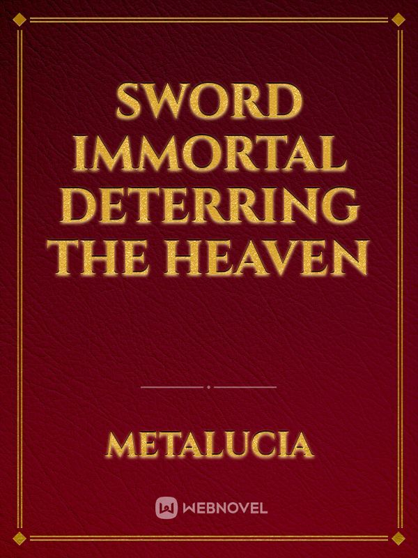 Sword immortal deterring the heaven Book