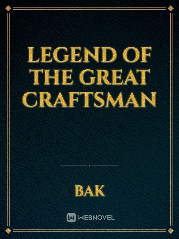 Legend of The Great Craftsman Book