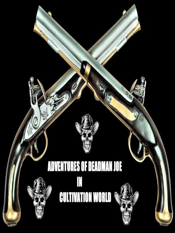 Adventures Of Deadman Joe in Cultivation World Book