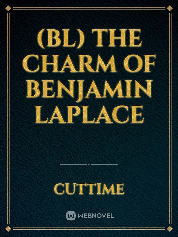 (BL) The Charm of Benjamin Laplace