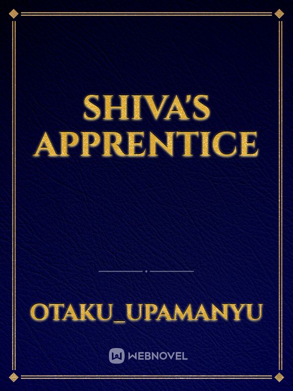 Shiva's apprentice