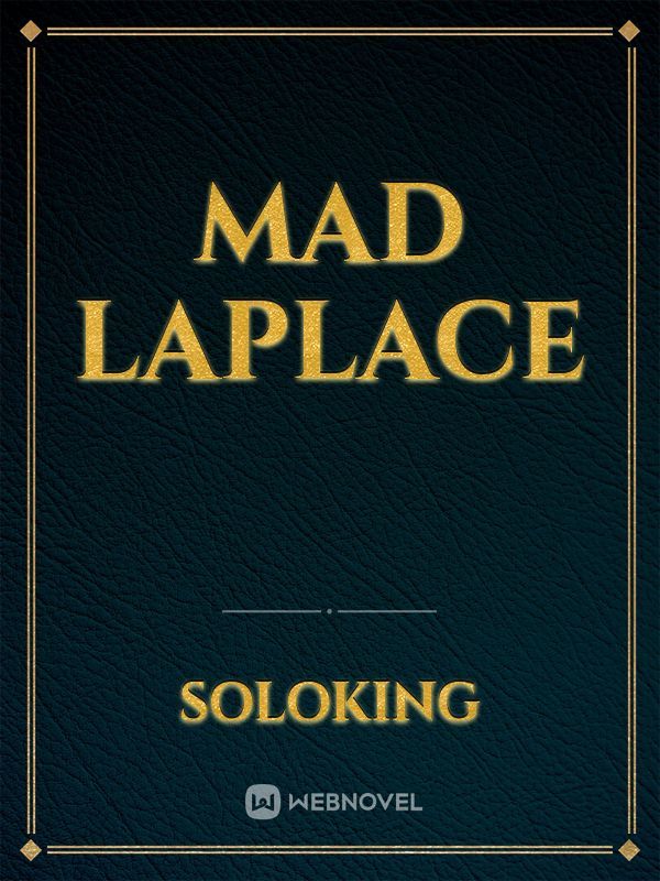 Mad Laplace