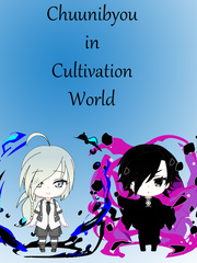 Chuunibyou in Cultivation World Book