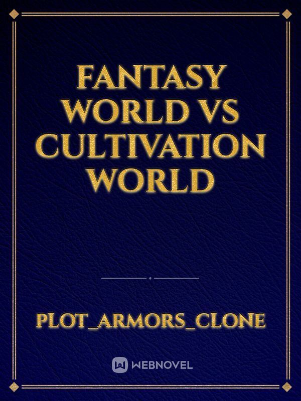 Fantasy World VS Cultivation World Book