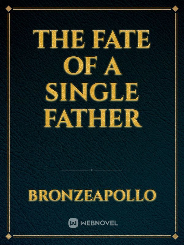 The Fate of a Single Father Book