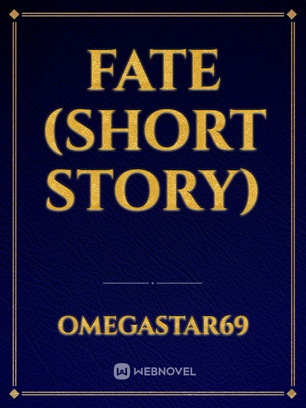 Fate (Short Story)