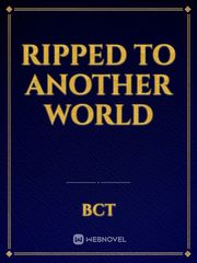 Ripped to another world Book
