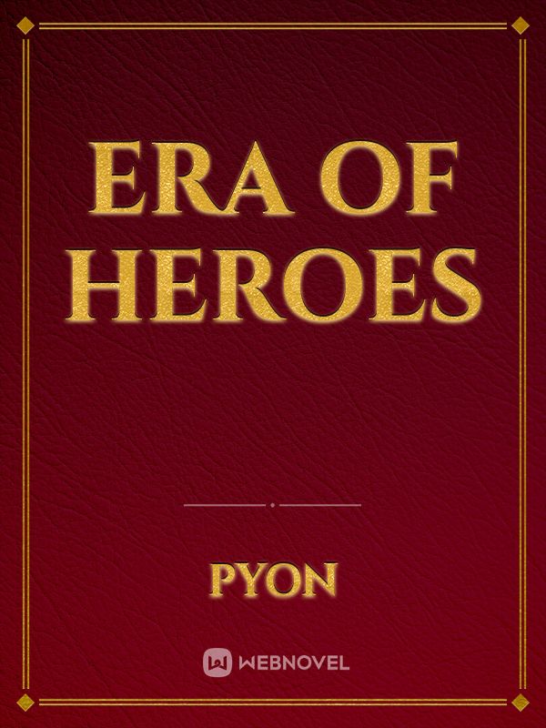 Era of Heroes