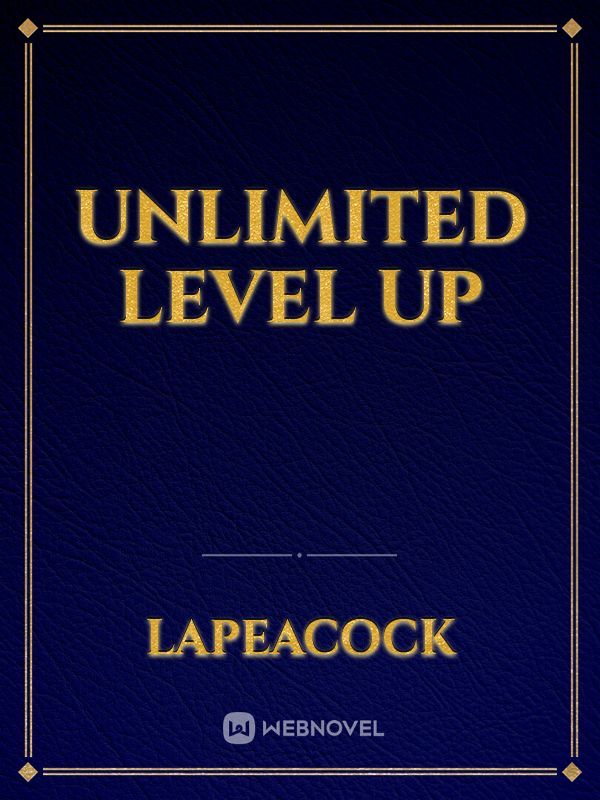 Unlimited level up
