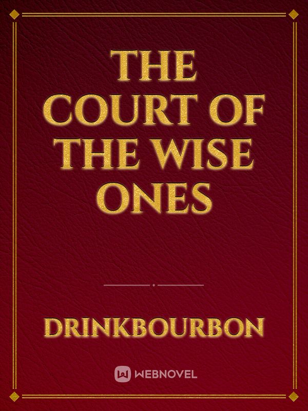 The Court of the Wise Ones
