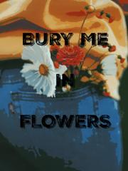 Bury Me In Flowers Book