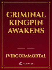 Criminal Kingpin awakens Book