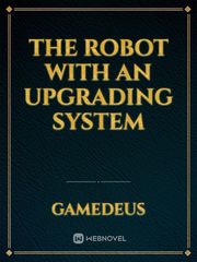 The Robot With an Upgrading System Book