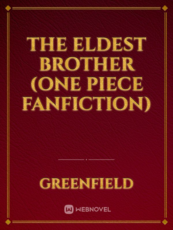 The Eldest Brother (One Piece Fanfiction) Book