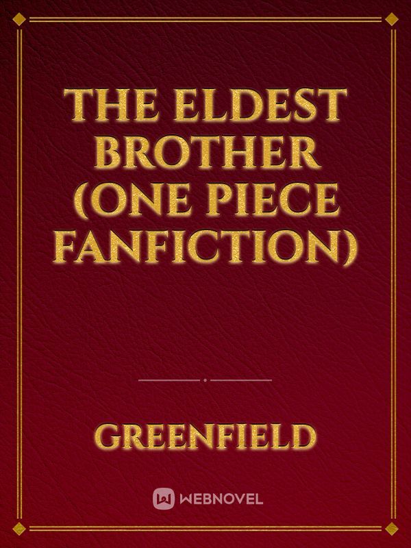 The Eldest Brother (One Piece Fanfiction) Book