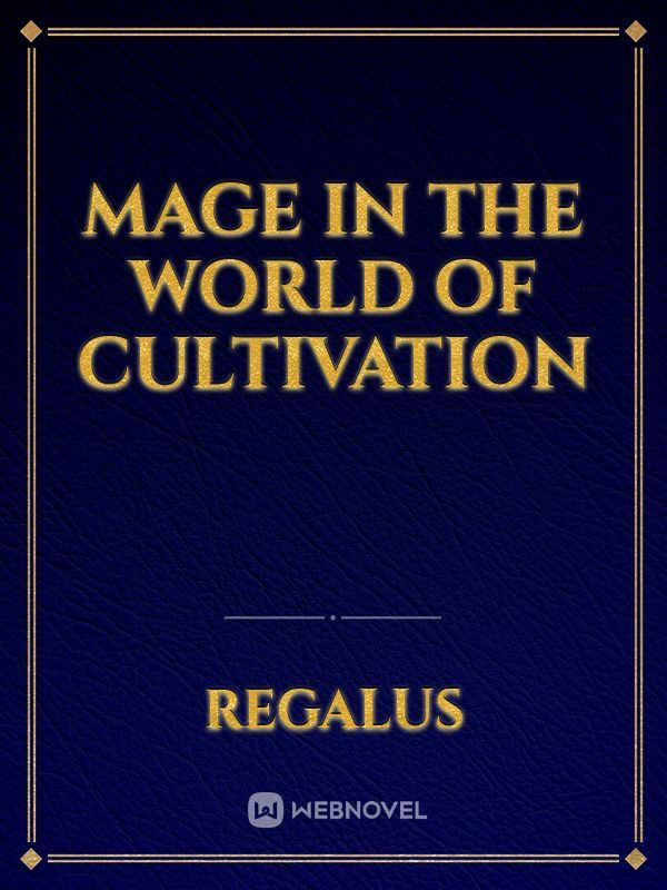 Mage in the World of Cultivation