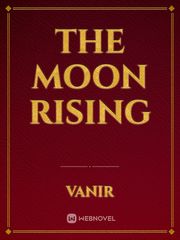 The Moon Rising Book