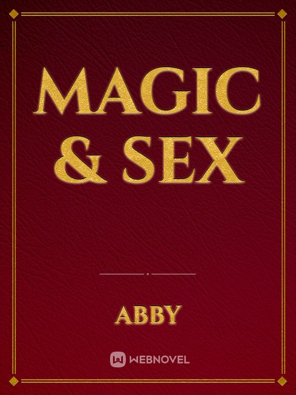 Magic & Sex