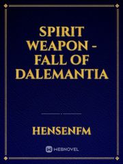 Spirit Weapon - Fall of Dalemantia Book