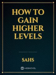 How to gain higher levels Book