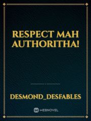 RESPECT MAH AUTHORITHA! Book