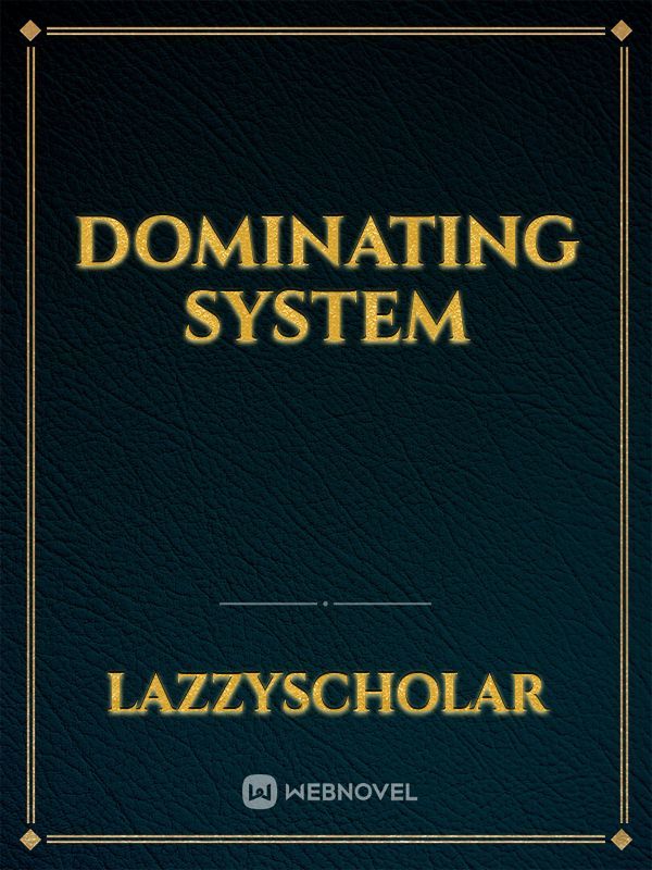 Dominating system