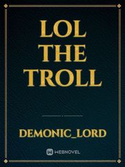Lol the troll Book