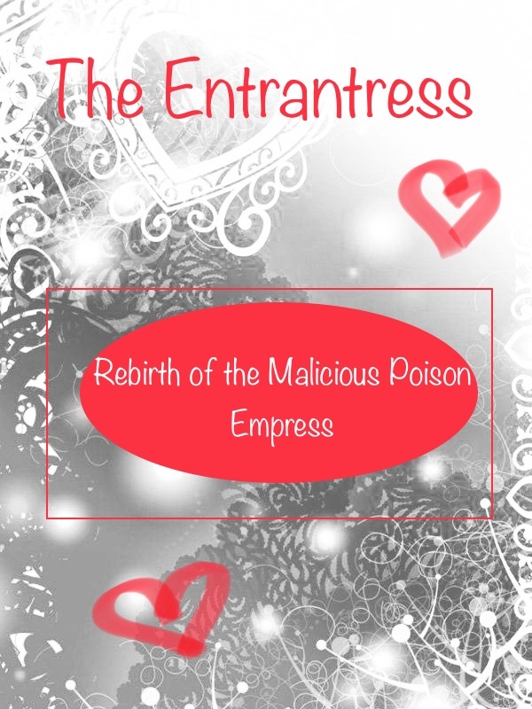 (Hiatus) The Poison of Love: Rebirth of the Cold Posion Empress Book