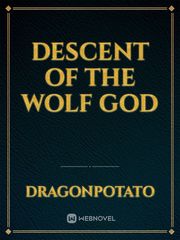 Descent of the Wolf God Book