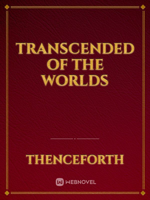 Transcended of the Worlds Book