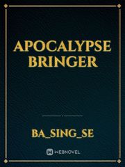 APOCALYPSE BRINGER Book