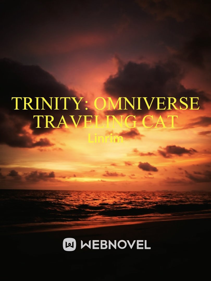Trinity: omniverse traveling cat (hiatus) Book
