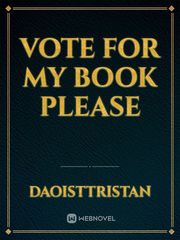 Vote for my book please Book
