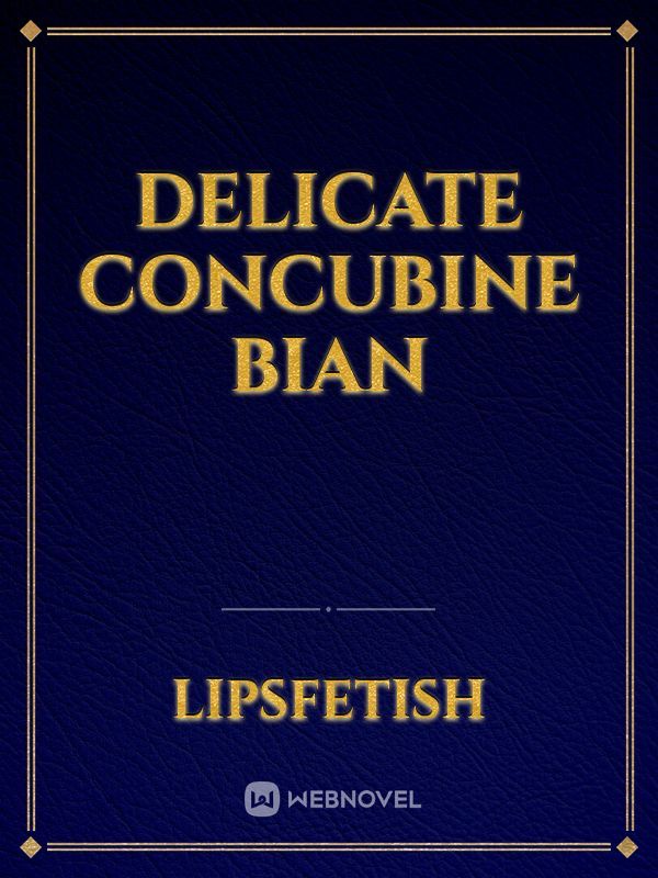 Delicate Concubine Bian Book