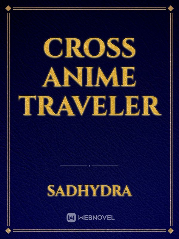 Cross Anime Traveler Book