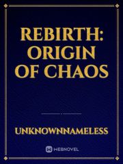 REBIRTH: Origin Of Chaos Book