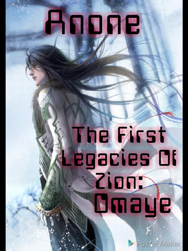 The First Legacies Of Zion: Omaye
