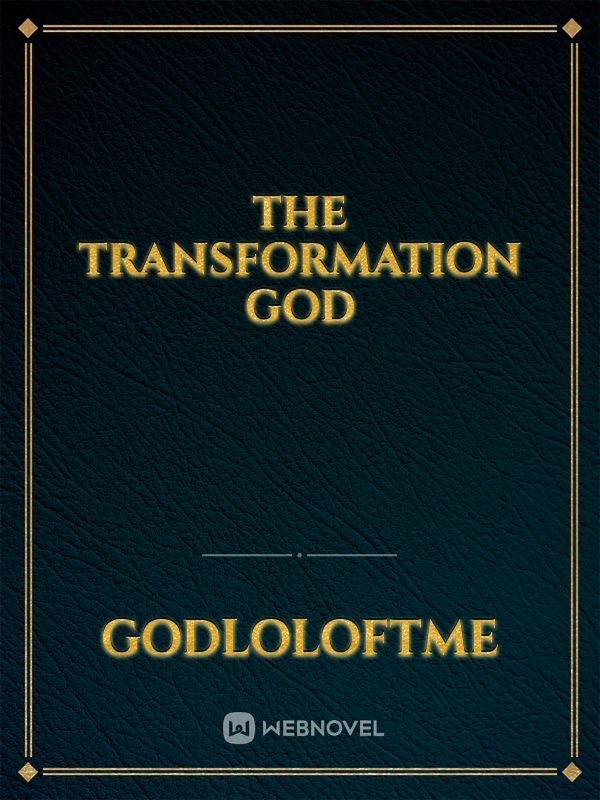 The transformation god Book