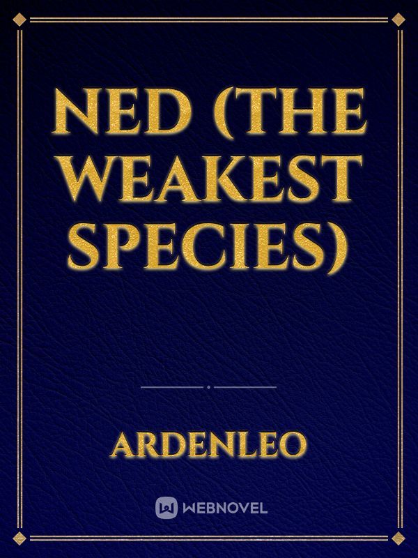 Ned (The Weakest Species)