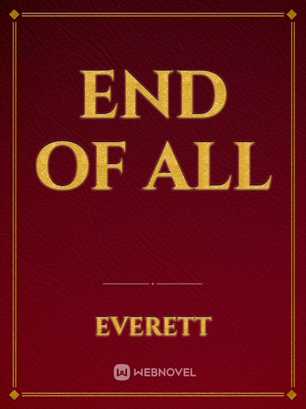 End of All