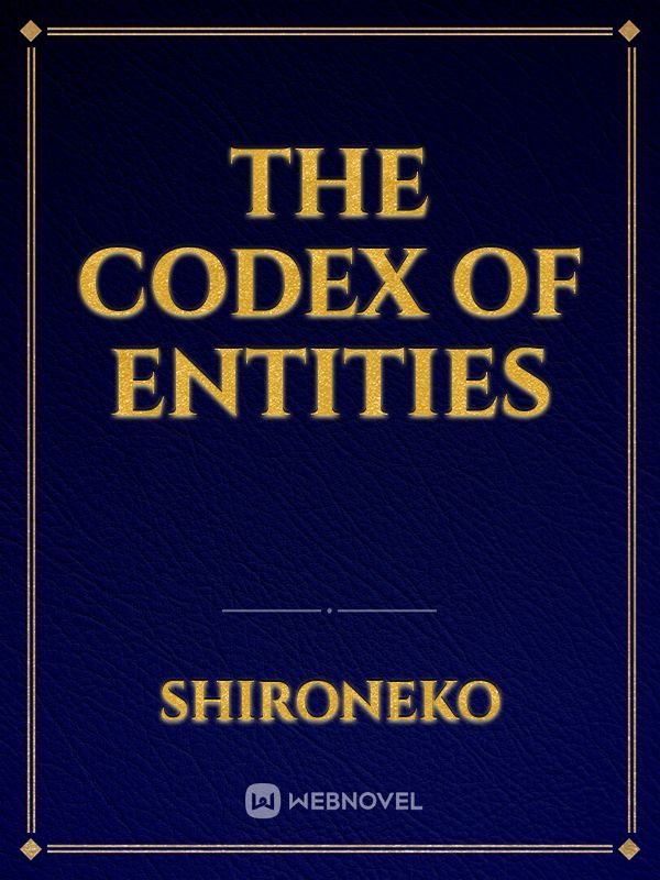 The Codex of Entities