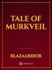 Tale of MurkVeil Book